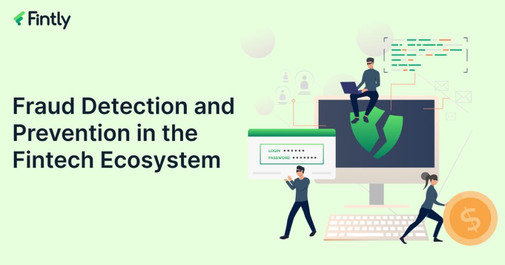Fraud Detection and Prevention in the Fintech Ecosystem 