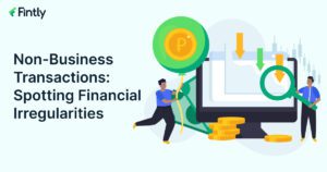 Non-Business Transactions_ Spotting Financial Irregularities