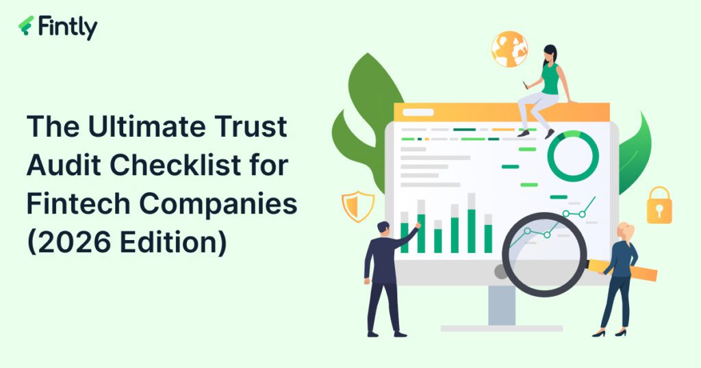 The Ultimate Trust Audit Checklist for Fintech Companies (2026 Edition)