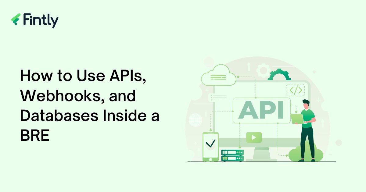 How to Use APIs, Webhooks, and Databases Inside a BRE